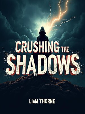 cover image of Crushing the Shadows